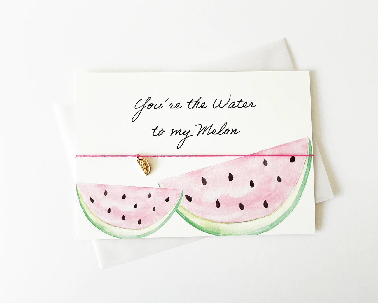 BRACELET CARD: WATER TO MY MELON