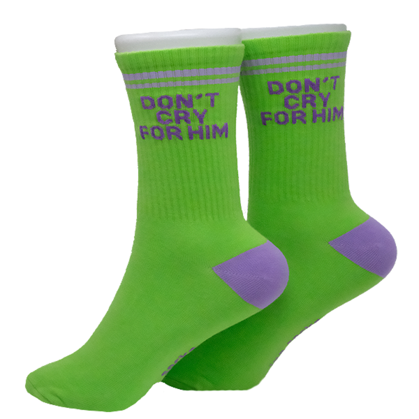 DON`T CRY FOR HIM SOCKS NEONGGREEN