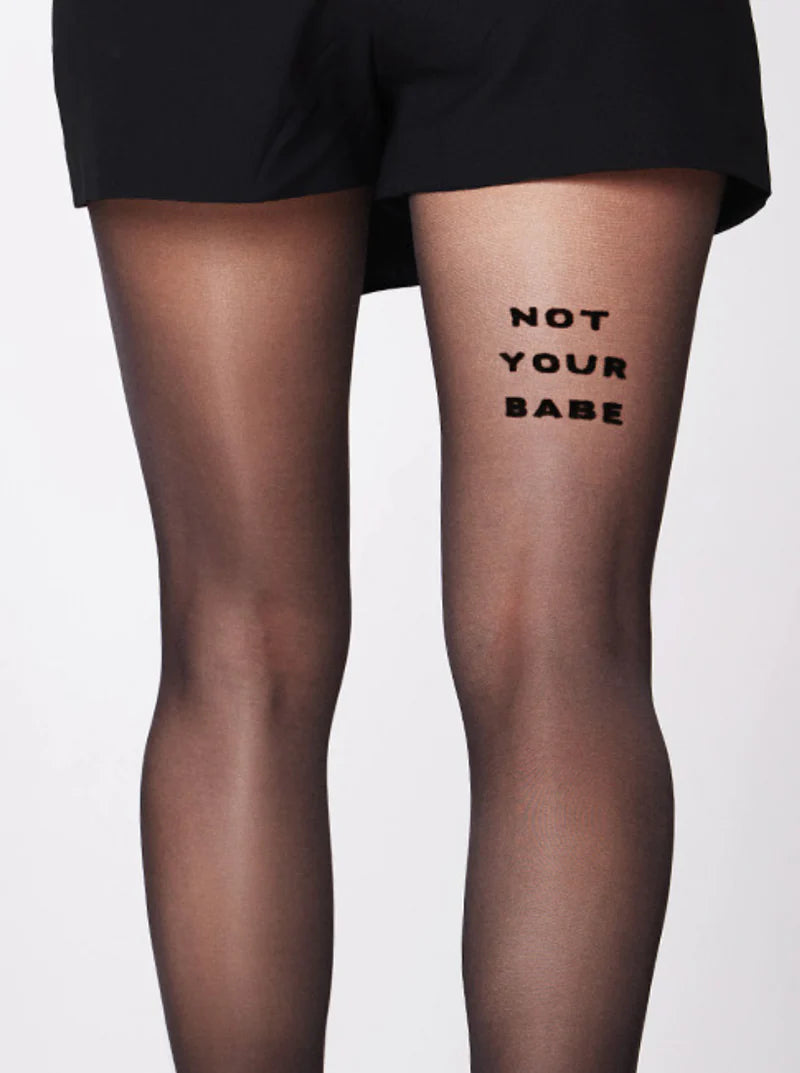 NOT YOUR BABE TIGHTS - STATEMENT TIGHTS